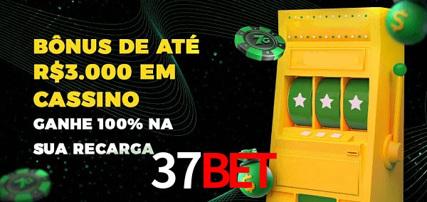 37bet melhor bônus de depósito